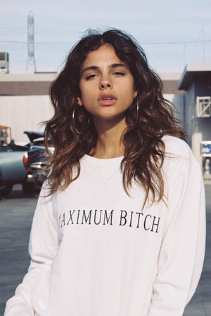 'MAXIMUM BITCH' Sweatshirt
